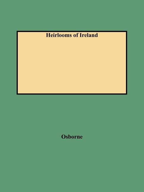 Heirlooms of Ireland (Rev)