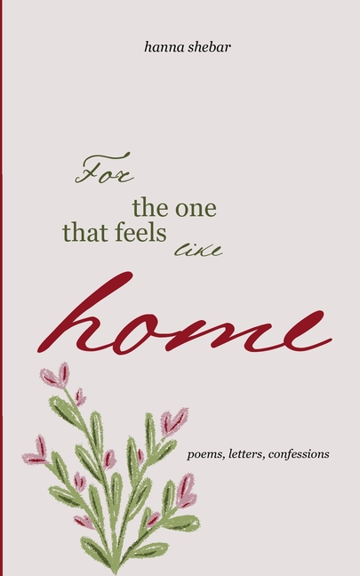 For The One That Feels Like Home