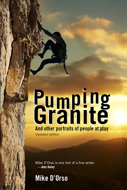 Pumping Granite: And Other Portraits of People at Play