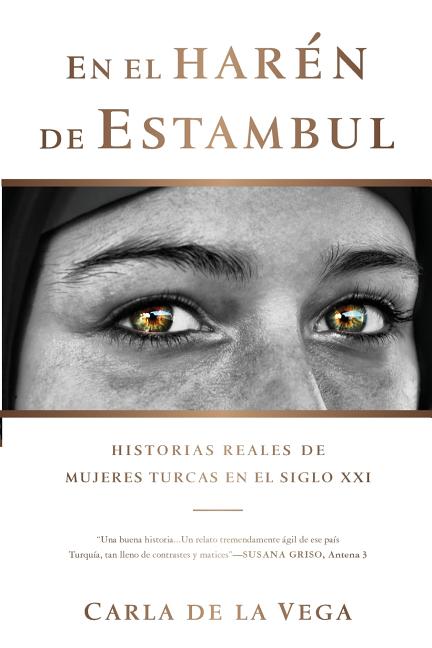 En el Harén de Estambul: Historias Reales de Mujeres Turcas en el SXXI