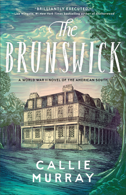The Brunswick: A World War II Novel of the American South