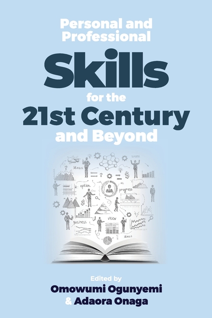 Personal and Professional Skills for the 21st Century and Beyond