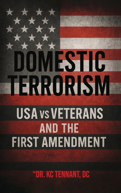 Domestic Terrorism: USA vs. Veterans and the First Amendment