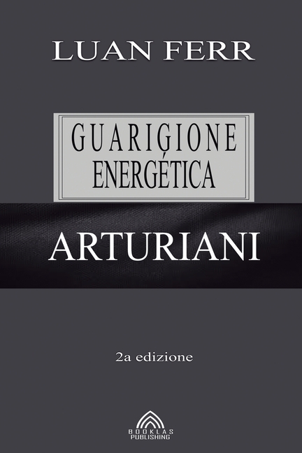 Arturiani: Guarigione Energética