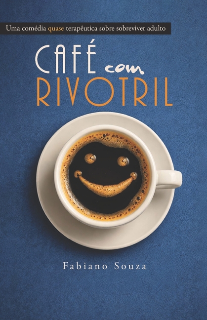 Café com Rivotril