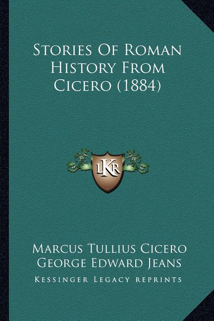 Stories Of Roman History From Cicero (1884)