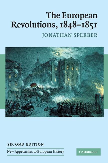 The European Revolutions, 1848-1851