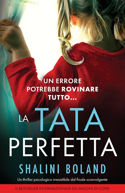 La tata perfetta: Un thriller psicologico irresistibile dal finale sconvolgente