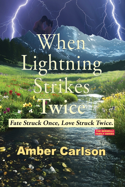 When Lightning Strikes Twice: Fate Struck Once. Love Struck Twice