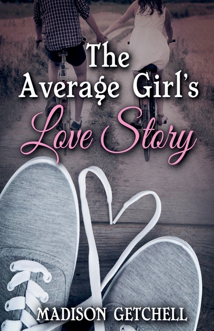 The Average Girl's Love Story