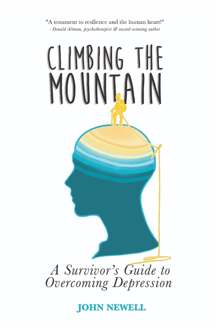Climbing the Mountain: A Survivor's Guide to Overcoming Depression