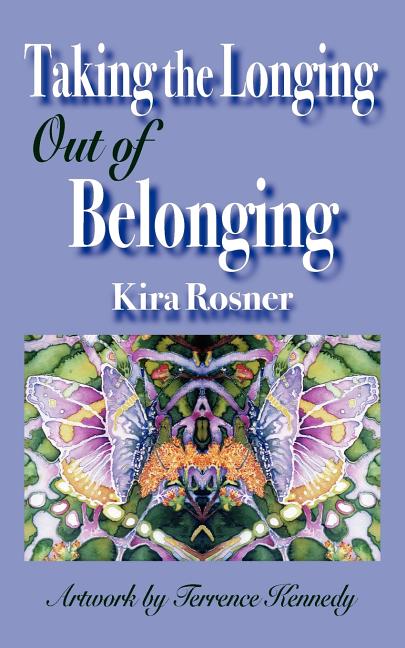 Taking the Longing Out of Belonging