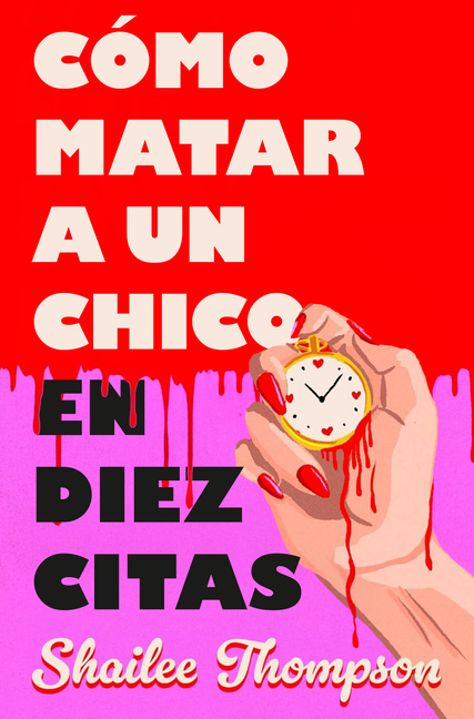 Cã3mo Matar a Un Chico En Diez Citas / How to Kill a Guy in Ten Dates