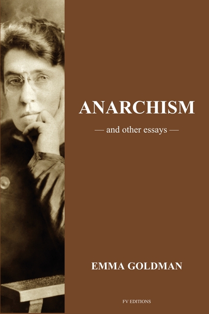 Anarchism and other Essays: Easy to Read Layout