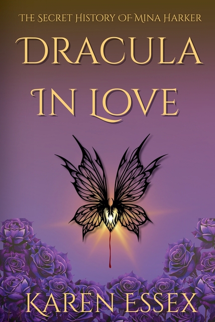 Dracula in Love: The Secret History of Mina Harker