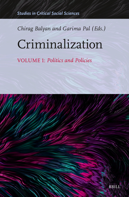 Criminalization: Politics and Policies