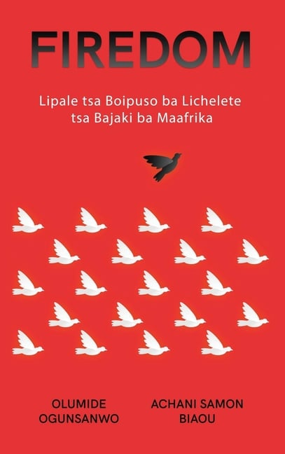 Firedom: Lipale tsa Boipuso ba Lichelete tsa Bajaki ba Maafrika: Lipale tsa Boipuso ba Lichelete tsa Bajaki ba Maafrika