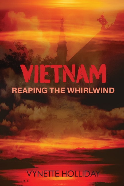 Vietnam: Reaping the Whirlwind