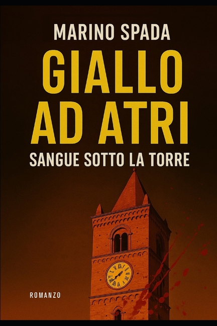 Giallo AD Atri: Sangue sorro la Torre