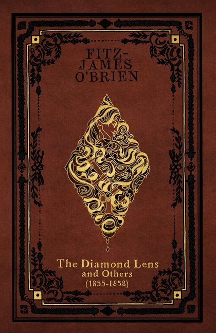 The Diamond Lens: and Others (1855-1858)