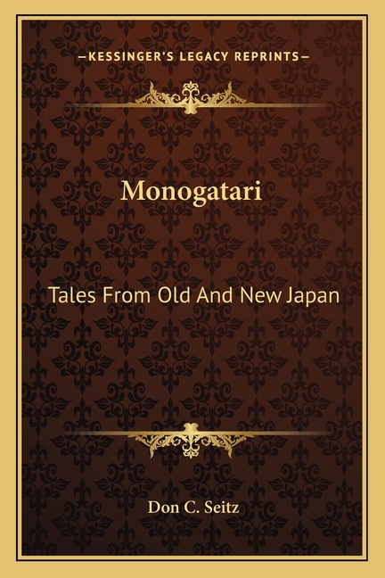 Monogatari: Tales From Old And New Japan