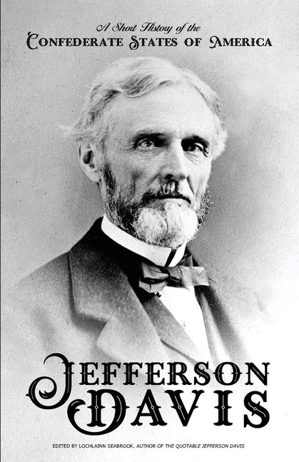 A Short History of the Confederate States of America