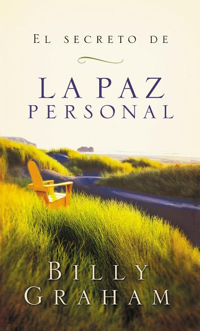 El secreto de la paz personal = The Secret of Personal Peace = The Secret of Personal Peace