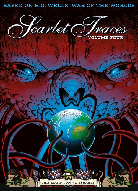 The Complete Scarlet Traces, Volume Four