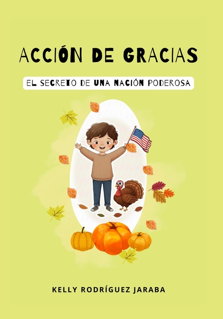 Acción de Gracias: El Secreto de Una Nación Poderosa