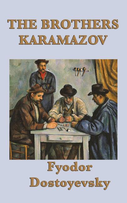 The Brothers Karamazov: A Novel of Faith, Doubt, and Moral Responsibility