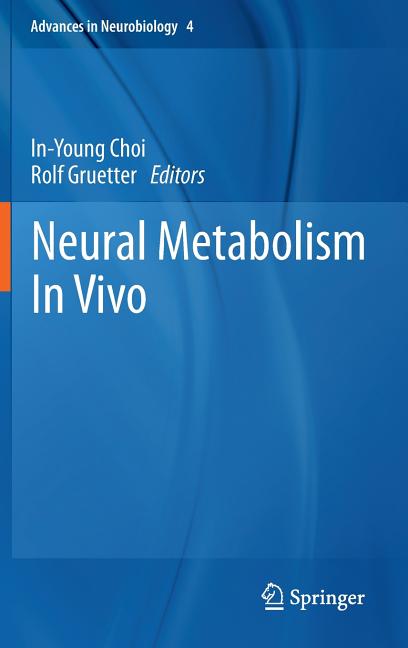 Neural Metabolism in Vivo