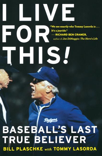 I Live for This: Baseball's Last True Believer