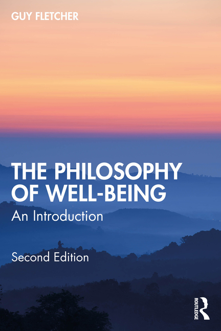 The Philosophy of Well-Being: An Introduction