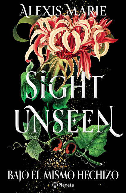 Bajo El Mismo Hechizo / Sight Unseen