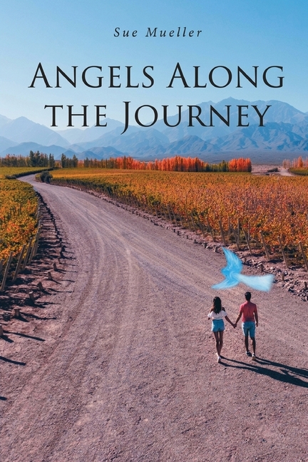 Angels Along the Journey (Latest Edition)
