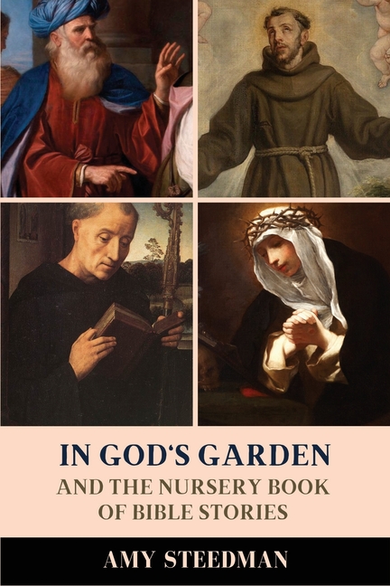 In God's Garden: And The Nursery Book of Bible Stories