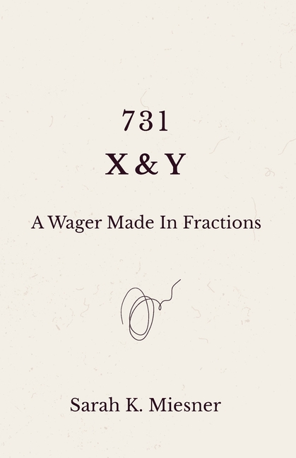 731 X&Y A Wager Made In Fractions