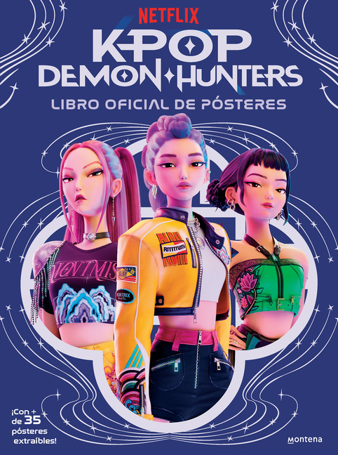 Las Guerreras del K-Pop. Libro de Pósters / K-Pop Demon Hunters: The Official Poster Book