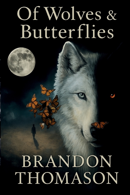 Of Wolves & Butterflies
