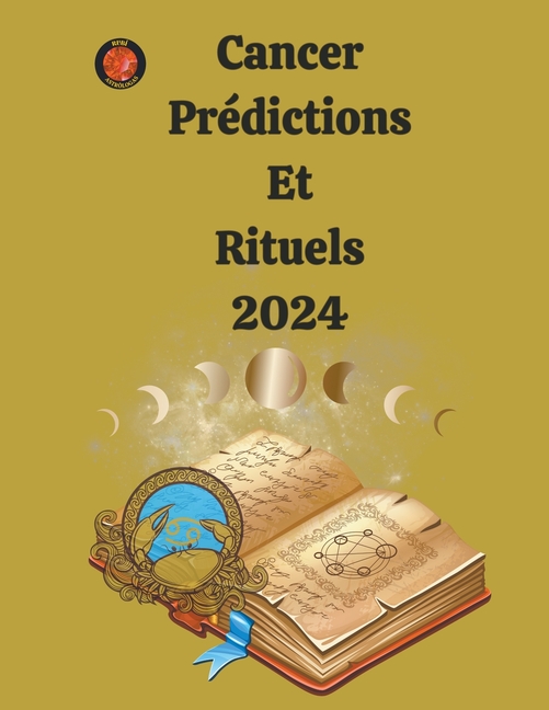 Cancer Prédictions Et Rituels 2024