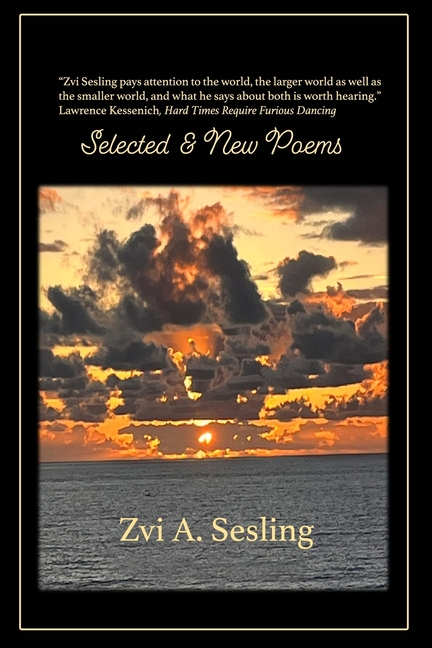 Selected & New: Zvi A. Sesling