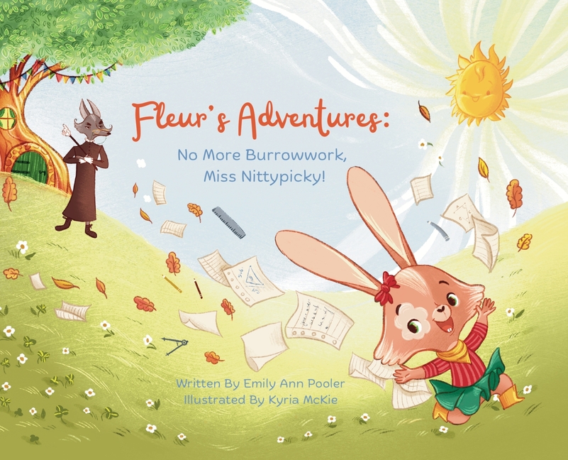 Fleur's Adventures: No More Burrowwork, Miss Nittypicky!