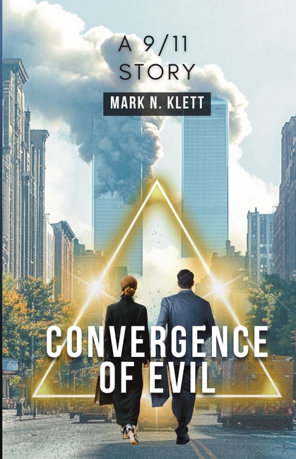 Convergence Of Evil: A 9/11 Story
