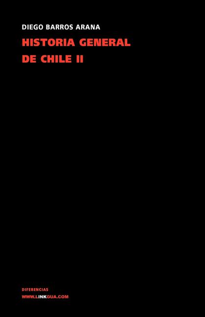 Historia general de Chile: Tomo II