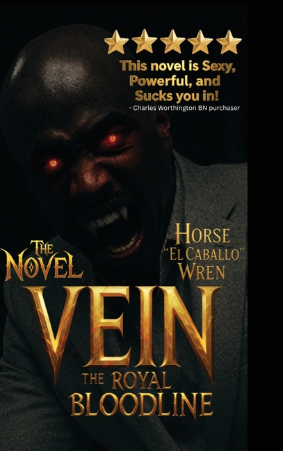 Vein the Royal Bloodline: Pierce Vein The Monarch of Immortality