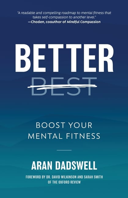 Better: Boost Your Mental Fitness