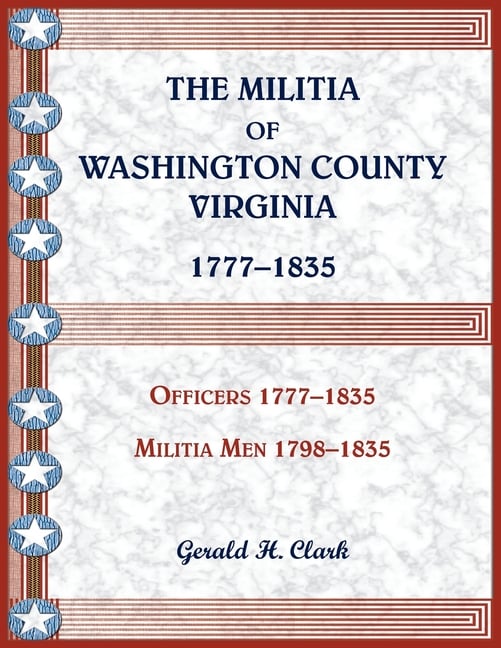 The Militia of Washington County, Virginia 1777-1835