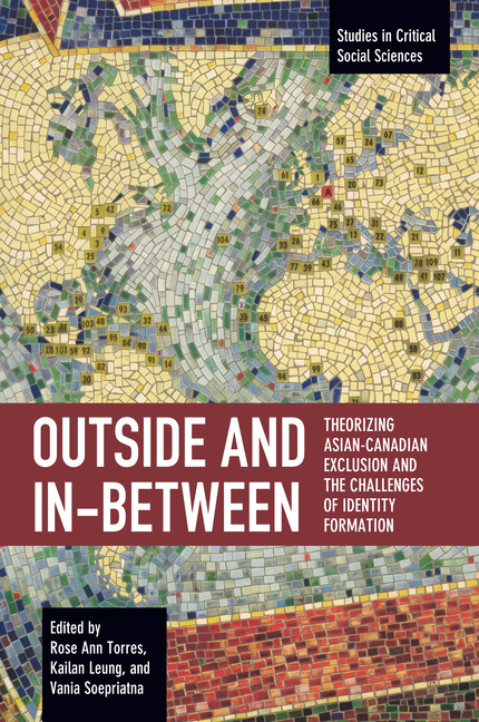 Outside and In-Between: Theorizing Asian-Canadian Exclusion and the Challenges of Identity Formation