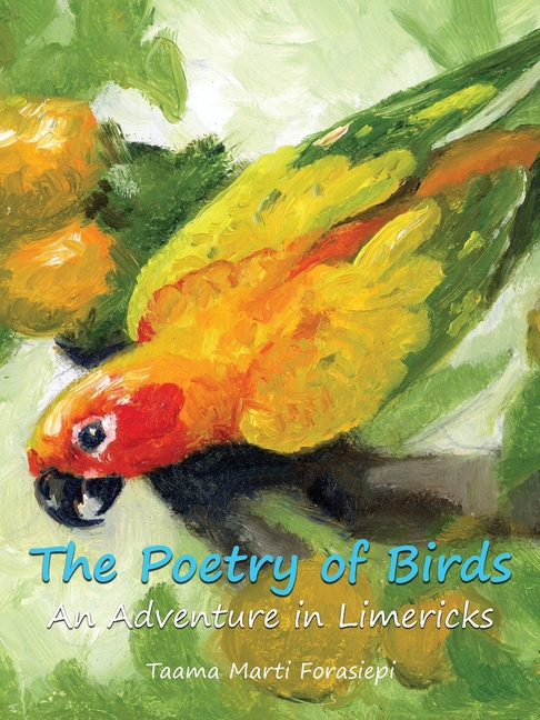 The Poetry of Birds An Adventure in Limericks