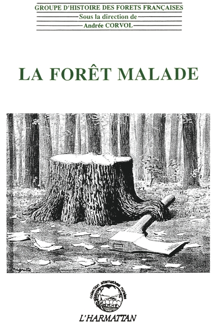 La forêt malade: Les interdits de la Modernité